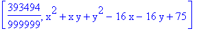 [393494/999999, x^2+x*y+y^2-16*x-16*y+75]